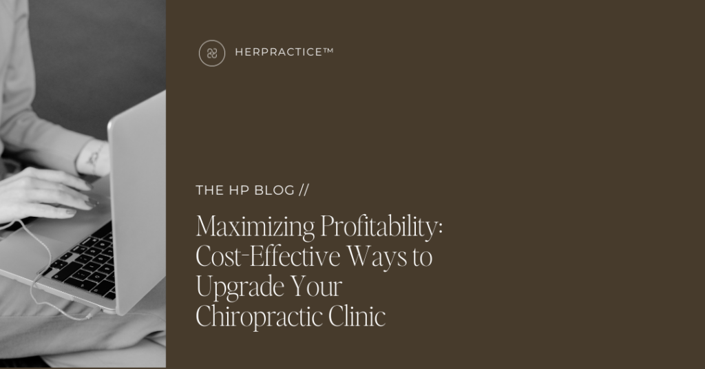 cost-effective chiropractic clinic upgrades